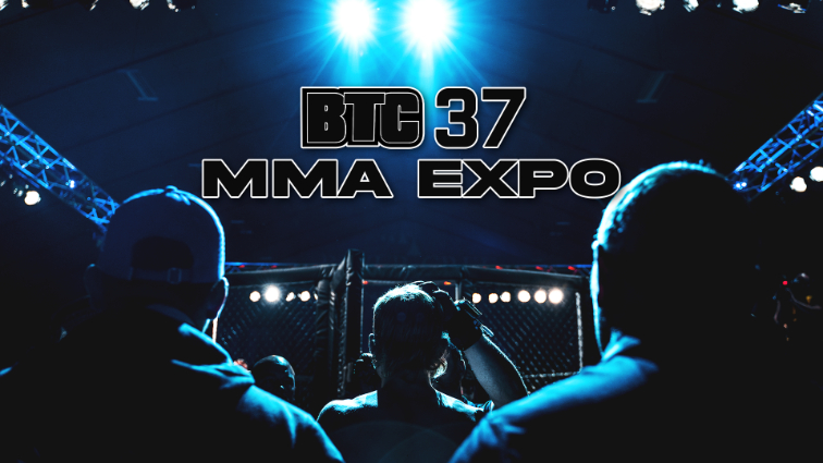 BTC 37: MMA Expo - Get your tickets now!