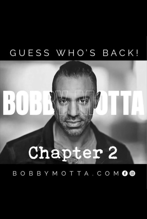 Bobby Motta: Chapter 2 - Get your tickets now!